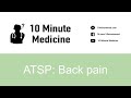 ATSP: Back Pain | 10 Minute Medicine