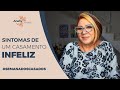 SINTOMAS DE UM CASAMENTO INFELIZ | SEMANA DOS CASAIS