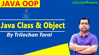 JAVA OOP | JAVA Class & Object Tutorial | Silan Software | pythontpoint.org | JavaByTrilochan