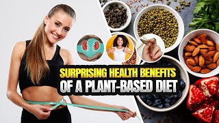 The Surprising Health Benefits of a Plant-Based Diet | A Research On Plant-Based Diet and Mortality
