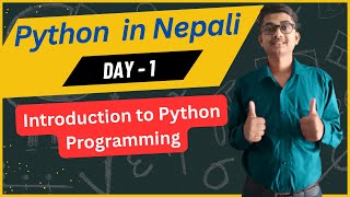 Introduction to Python Programming Day1 | Python in Nepali