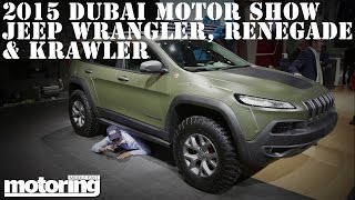 2015 Dubai Motor Show: Jeep Wrangler, Renegade \u0026 Cherokee Krawler