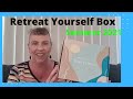 Retreat Yourself Box Unboxing - Summer 2021