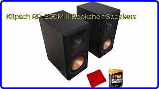 REVIEW (2024): Klipsch RP-600M II Bookshelf Speakers. ESSENTIAL details.