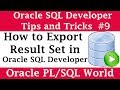 How to Export Result from Oracle SQL Developer | Oracle SQL Developer Tips and Tricks