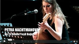 BERLINERMOMENT: Petra Nachtmanova - Bu Yıl Benim Yeşil Bağım