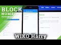 Block Number on WIKO Harry – Contacts Blacklist