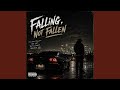 Falling Not Fallen