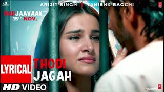🔥Marjaavaan: Thodi Jagah Video | Riteish D, Sidharth M, Tara S | Arijit Singh | Tanishk Bagchi