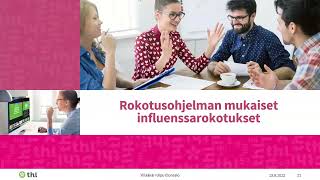 Influenssarokotusten suunnitteluun, järjestämiseen ja käytännön toteuttamiseen liittyviä asioita