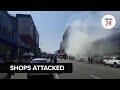 WATCH | Foreign nationals attacked, shops petrol bombed in Durban CBD