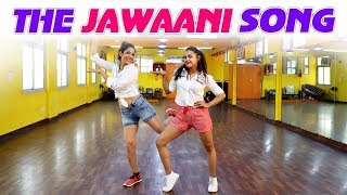 The Jawaani Song -Student Of The Year 2 | Dance Cover| Aditi and Geeta | Vishal & Shekhar R D Burman