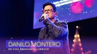 DANILO MONTERO EN VIDA ABUNDANTE LUBBOCK