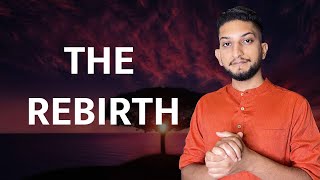 The Rebirth | You Are Going Through A Huge Transformation