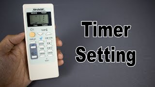 How to Set Timer ON and Timer OFF in SHARP AC Remote Control