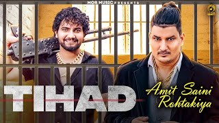 Tihad || Amit saini Rohtakiya ft.Biru kataria (Official Video) || New Haryanvi Songs Haryanavi 2022