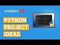 10 Python Project Ideas | Python Project Ideas For Beginners | Python Project Examples | Simplilearn