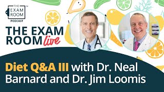 Vegan Myths III: Dr. Neal Barnard and Dr. Jim Loomis Q&A