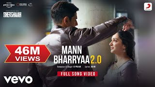 Mann Bharryaa 20 - Full Song Video  Shershaah  Sidharth – Kiara  B Praak  Jaani