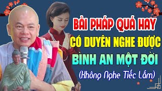 08.02.2025 Bài Pháp Quá Hay Ai Nghe Được Bình An Một Đời - Sư Minh Đạo (Mới Nhất Hôm Nay)