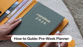 Pre-Week Planner - Curation 2026 Planner How-To