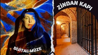 ZİNDAN KAPI / DİJİTAL MÜZE