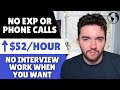 10 EASIEST NO INTERVIEW Work From Home Jobs with No Phone Calls or Experience