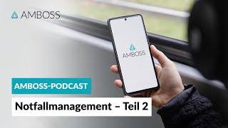 Notfallmanagement: Konzepte für einen souveränen Umgang – Teil 2 – Interview – AMBOSS-Podcast | 58