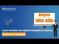 Understanding Local and Global Variables - Python Tutorial - DataMites