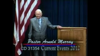 Current Events 2012 - Pastor Arnold Murray