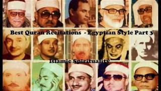 Best Quran Recitations - Egyptian Style Part 3