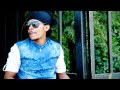 king teddy natey kesanetey ናተይ ቅሳነተይ ethiopian music video 2015