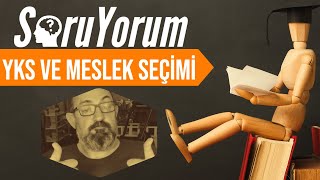 SoruYorum - YKS ve Meslek Seçimi