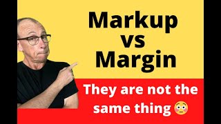 What the difference between markup and margin is.