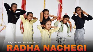RADHA NACHEGI | DANCE VIDEO | UNIQUE BEATS DANCE INSTITUTE