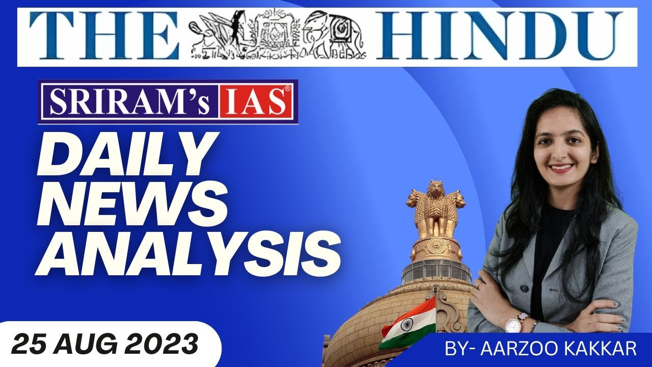 The Hindu Analysis 25 August 2023 Current Affairs Sriram S Ias