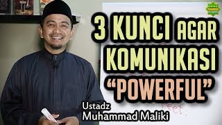 3 KUNCI SUKSES AGAR KOMUNIKASI ANDA 