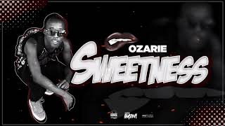 Ozarie - Sweetness | Official Audio | (Fat Back Riddim) | Soca 2021