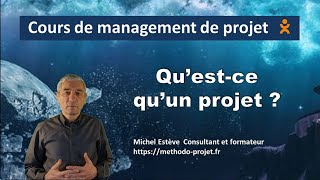 Qu'est ce qu'un projet ?