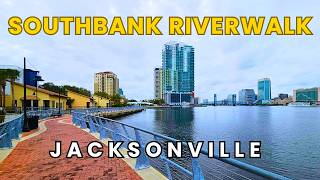 Southbank Riverwalk Jacksonville Florida Walking Tour 2026