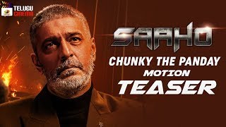 Saaho Chunky The Panday Motion TEASER | Prabhas | Shraddha Kapoor | Sujeeth | #Saaho | Telugu Cinema
