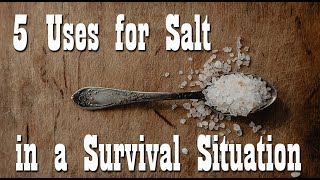 5 Uses for Salt in aa Survival Situation ~ Emergency Preparedness