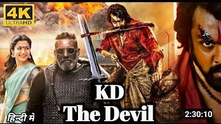 KD - The Devil |Full movie|Hindi Movie| Prem's |Dhruva Sarja | Arjun Janya | KVNProductions