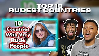 AMERICANS React To Top 10 Rudest Countries.