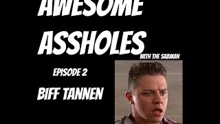 Awesome Assholes episode 2 Tom Wilson - The guy who played Biff