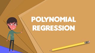 What is Polynomial regression?, Explain Polynomial regression, Define Polynomial regression