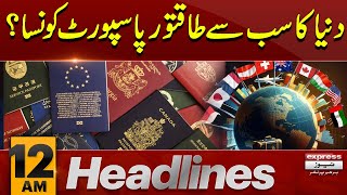 World's Most Powerful Passport | Pakistan  | 12 AM News Headlines | 11 Jan 2024 | Pakistan News