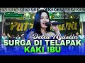 SURGA DI TELAPAK KAKI IBU - SI CANTIK DELLA AGUSTIN // NEW PUTRA BUANA