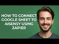 How to Connect Google Sheet to Aisensy Using Zapier - GUIDE!