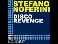 Stefano Noferini - Disco Revenge (Original Mix)